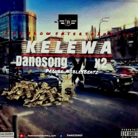 ✴️[Music]Danosong – Kelewa (With&nbsp;Lyrics).Mp3