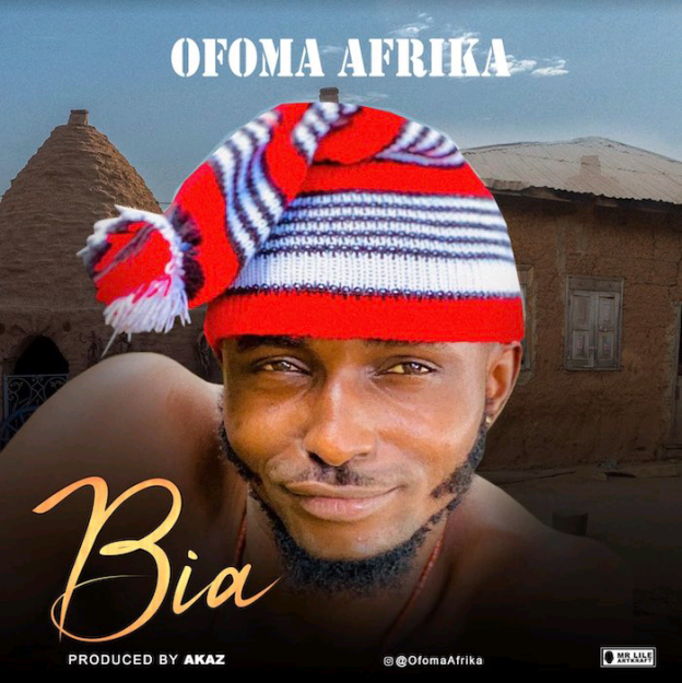 ✴️[Music] Ofoma Afrika –&nbsp;Bia